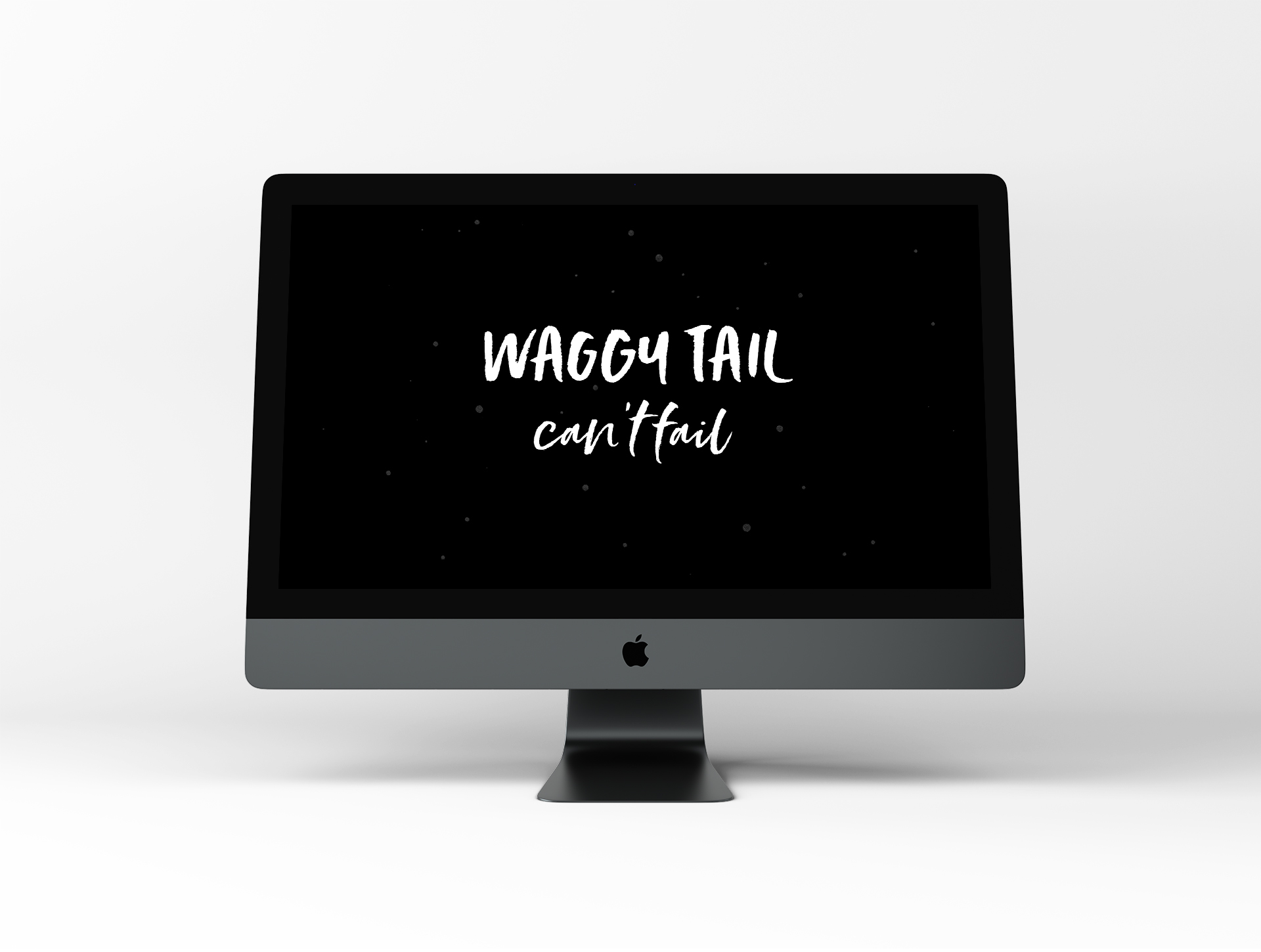 Waggy Tail Can't Fail – Dog Wallpaper by Disruptive Dog